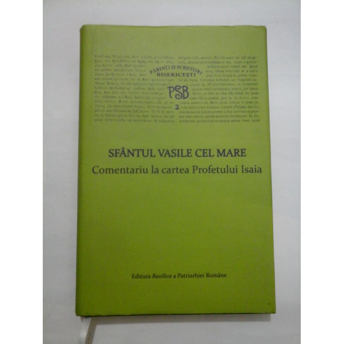 Sfantul Vasile cel Mare - Comentariu la cartea Profesorului Isaia - PSB Editura Basilica a Patriarhieie Romane, 2009 
